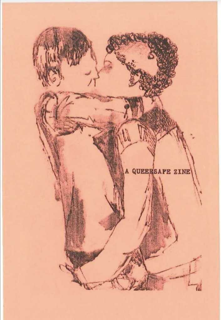 A zine cover with an illustration of two people with short hair cuts kissing and embracing, on salmon coloured paper. The title 'A Queersafe Zine' is superimposed on top of the illustration in bold font.